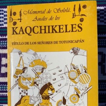 memorial-de-solola-anales-de-los-kaqchikeles-mayas