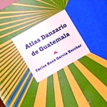 biografia-carlos-rene-garcia-escobar-escritor-antropologo-guatemalteco-atlas-danzario-guatemala
