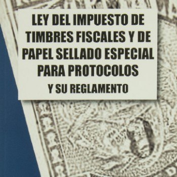 venta-especies-fiscales-guatemala-ley-impuesto-timbres-fiscales-papel-sellado-protocolos