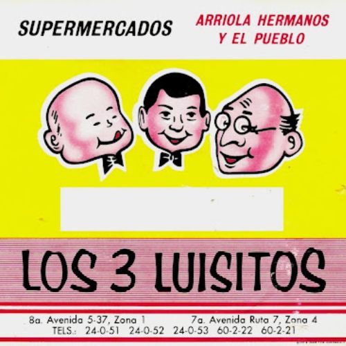 Historia del Almacén Los 3 Luisitos que existió en Guatemala