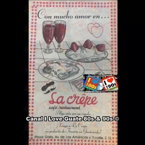 Historia del restaurante La Crepe que existió en Guatemala